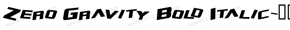 Zero Gravity Bold Italic字体转换
